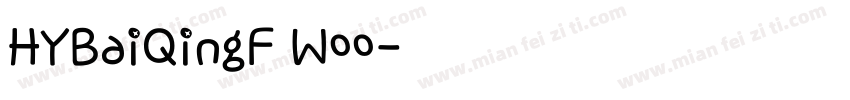 HYBaiQingF W00字体转换